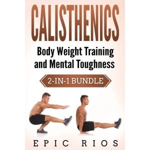 Calisthenics: Krachttraining met Eigen Lichaamsgewicht en Mentale Veerkracht