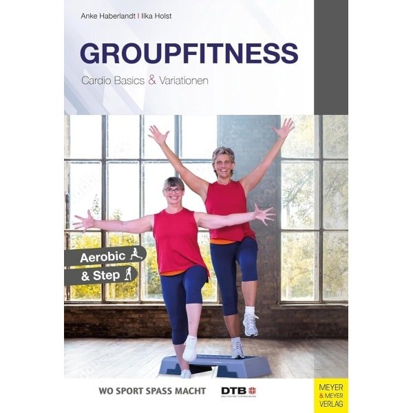Groepsfitness Cardio - Aerobics Step Variaties - Training Coaching - Sportwetenschappelijke Basis - 16x2x24 cm