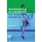 Krachttraining en Coördinatie - Integratieve Benadering - Sportwetenschap Studie - Neurofysiologisch Model - 365 Pagina's