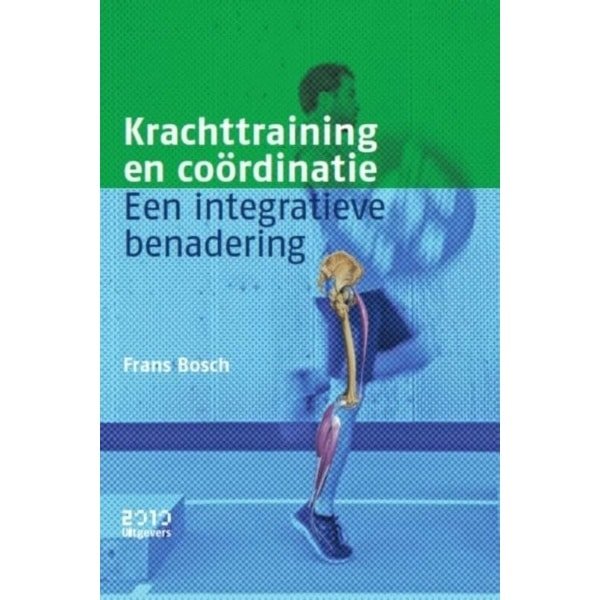 Krachttraining en Coördinatie - Integratieve Benadering - Sportwetenschap Studie - Neurofysiologisch Model - 365 Pagina's