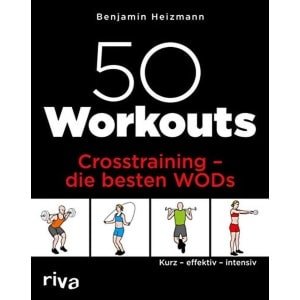 50 Effectieve Crosstraining Workouts - Korte en Intensieve Trainingen voor Iedereen