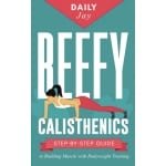 Calisthenics Krachttraining: Spiertraining en Sterkte Opbouwen met Pure Lichaamsgewicht Oefeningen