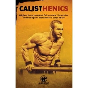 Calisthenics: Krachttraining en Fitness met Je Eigen Lichaamsgewicht