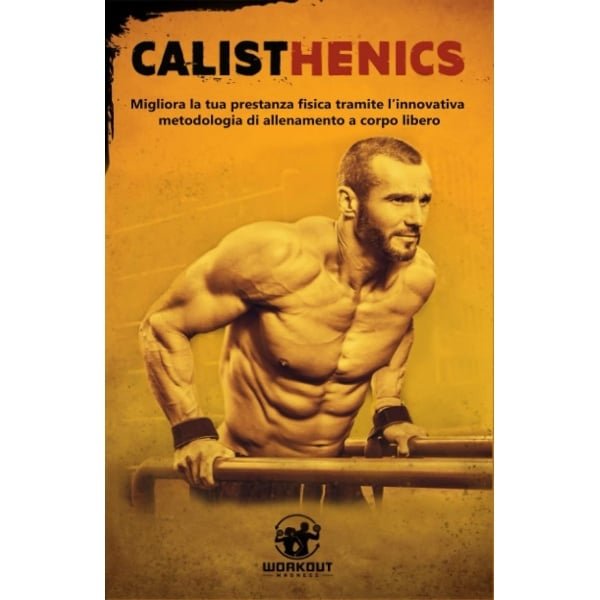 Calisthenics: Krachttraining en Fitness met Je Eigen Lichaamsgewicht
