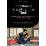 Thuis Krachttraining Gids - Calisthenics Weerstandsbands - Effectief Trainen - Alle Niveaus - 14.81 x 1.52 x 21.01 cm